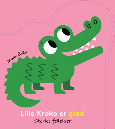 Lille kroko er glad - Sterke følelser